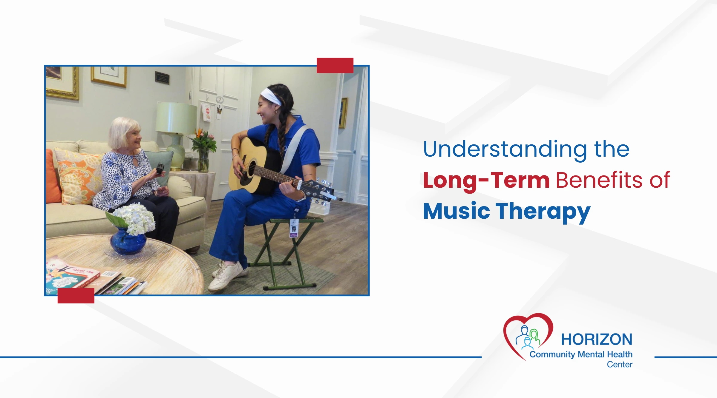 Understanding the Long Term Benefits of Music Therapy